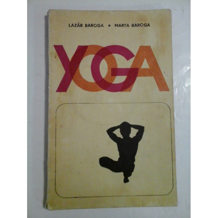 YOGA - LAZAR BAROGA * MARTA BAROGA YOGA - LAZAR BAROGA * MARTA BAROGA
